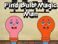 Hra Find Bulb Magic Man