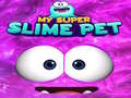 Hra My Super Slime Pet