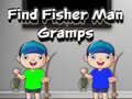 Hra Find Fisher Man Gramps