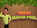Hra TMKOC Match Pool