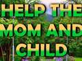 Hra Help The Mom And Child