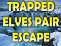 Hra Trapped Elves Pair Escape