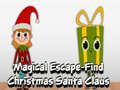 Hra Magical Escape Find Christmas Santa Claus