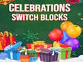 Hra Celebrations Switch Blocks