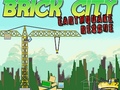 Hra Brick City: Earthquake Rescue