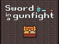 Hra Sword in a Gunfight