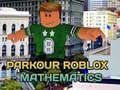 Hra Parkour Roblox: Mathematics