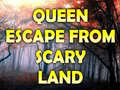 Hra Queen Escape From Scary Land