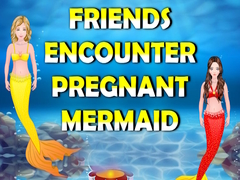 Hra Friends Encounter Pregnant Mermaid