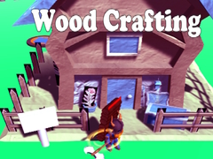 Hra Wood Crafting