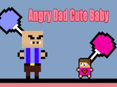 Hra Angry Dad Cute Baby