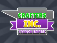 Hra Crafters Inc: Tycoon Empire