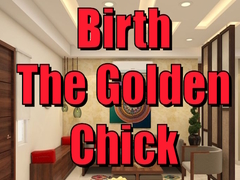 Hra Birth the Golden Chick