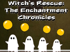 Hra Witchs Rescue The Enchantment Chronicles