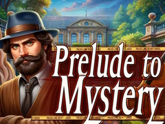 Hra Prelude to Mystery