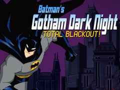 Hra Batman's Gotham Dark Knight total blackout!