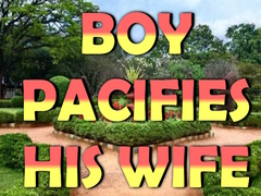 Hra Boy Pacifies His Wife