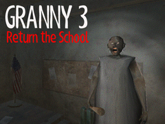 Hra Granny 3 Return the School