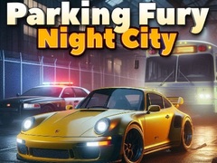 Hra Parking Fury 3D: Night City