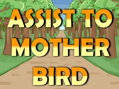 Hra Assist to Mother Bird