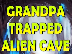 Hra Grandpa Trapped Alien Cave