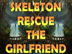 Hra Skeleton Rescue the Girlfriend