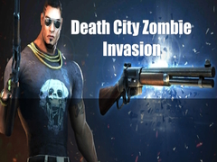 Hra Death City Zombie Invasion