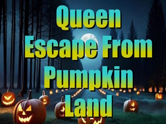 Hra Queen Escape from Pumpkin Land