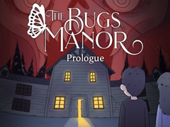 Hra The Bugs Manor Prologue