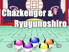 Hra Chazkenger & Ryugunoshiro