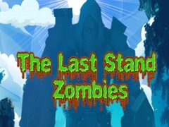 Hra The Last Stand Zombies