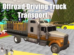 Hra Offroad Driving Truck Transport