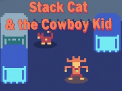 Hra Stack Cat & the Cowboy Kid