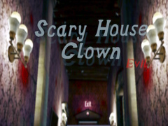 Hra Scary House Clown Evil