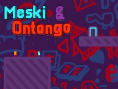 Hra Meski & Ontango