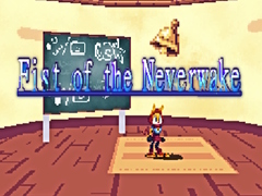 Hra Fist of the Neverwake