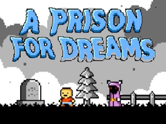 Hra A Prison for Dreams