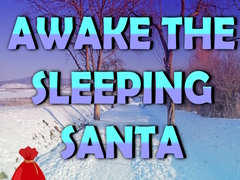 Hra Awake the Sleeping Santa