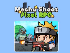 Hra Mecha Shoot Pixel RPG