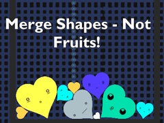 Hra Merge Shapes - Not Fruits!