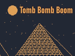 Hra Tomb Bomb Boom