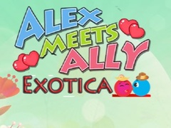 Hra Alex Meets Ally Exotica