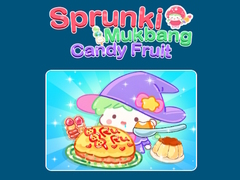 Hra Sprunki Mukbang Candy Fruit 