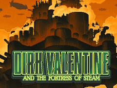 Hra Dirk Valentine and the fortress or steam