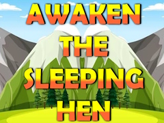 Hra Awaken The Sleeping Hen