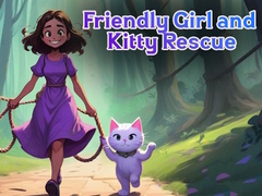 Hra Friendly Girl and Kitty Rescue