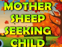 Hra Mother Sheep Seeking Child