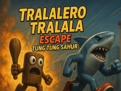 Hra Tralalero Tralala escape Tung Tung Sahur