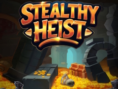 Hra Stealthy Heist