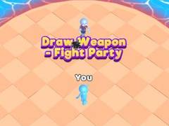 Hra Draw Weapon - Fight Party